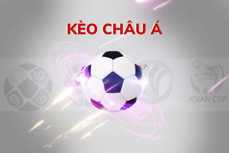 Tìm Hiểu Kèo Châu Á Và Những Chiến Thuật Chấp Bàn Thắng Chuyên Sâu